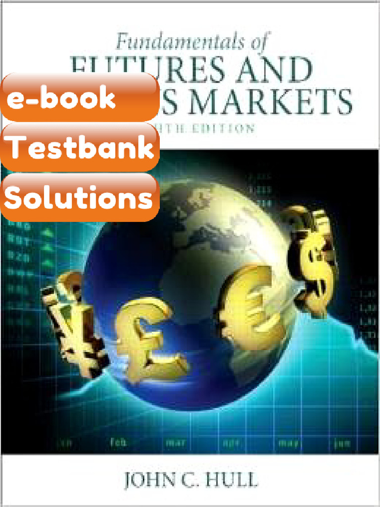 Ebook & Testbank Fundamentals of Futures and Options Markets 8th ...