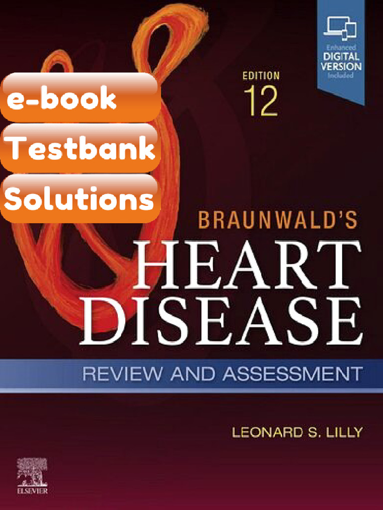Ebook & Testbank Braunwalds Heart Disease Review and Assessment