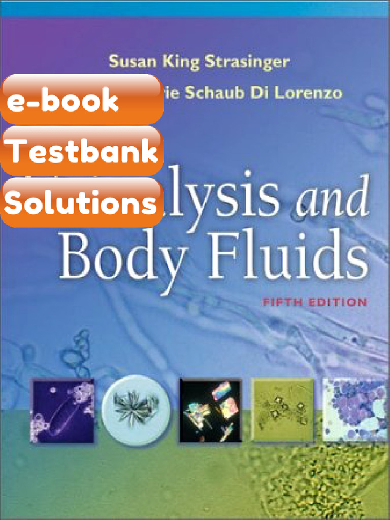 Urinalysis and Body Fluids 5th Edition Strasinger Ebook & Testbank ...