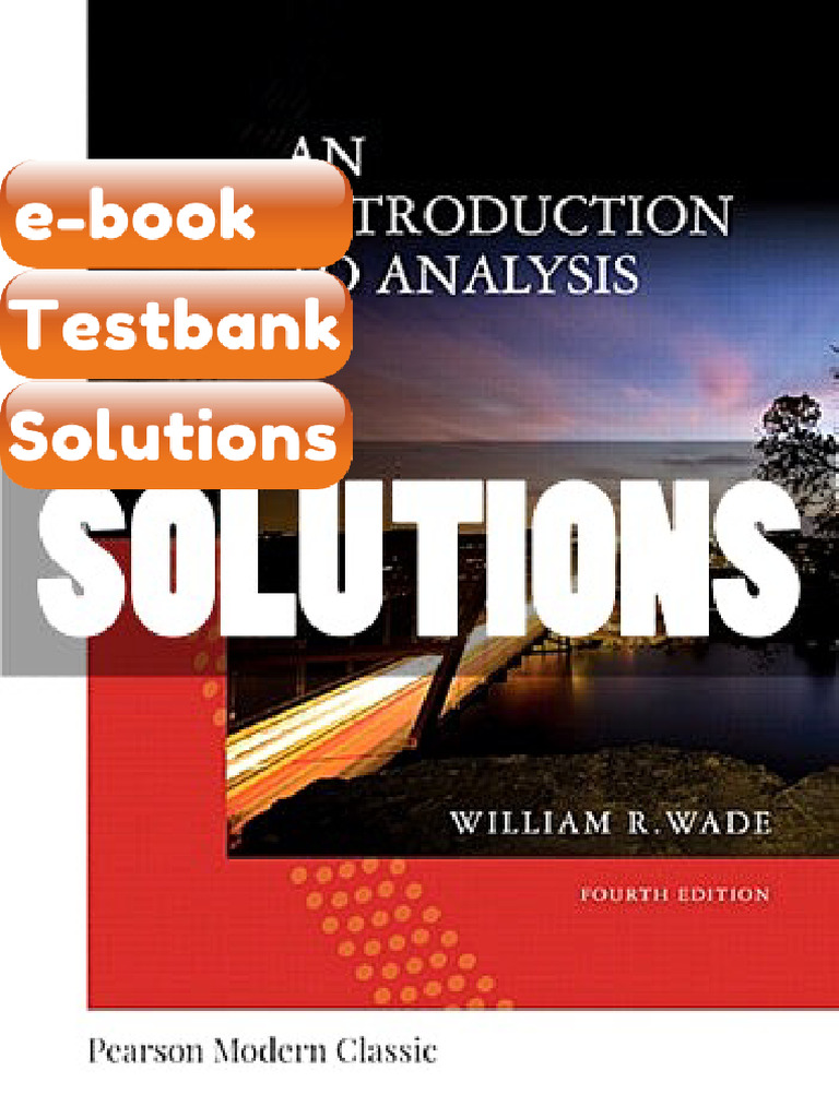 Testbank Solutions Introduction To Analysis 4 Ed Wade Fast Download | PDF