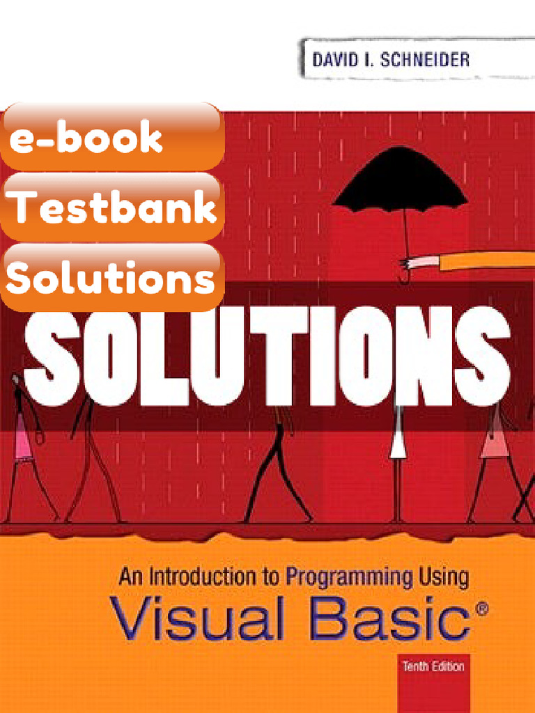 Testbank Solutions Introduction to Programming Using Visual Basic 10 Ed ...