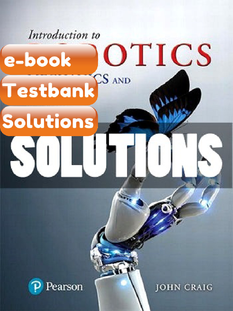 Testbank Solutions Introduction to Robotics Mechanics and Control 4 Ed ...
