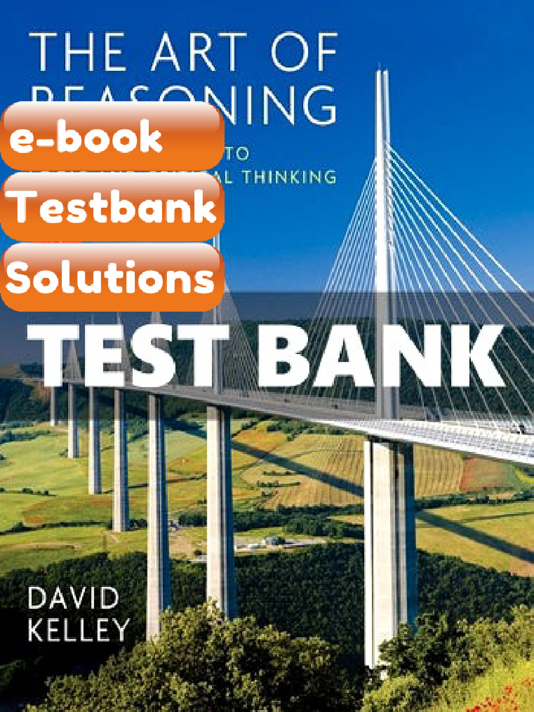 Testbank Art of Reasoning an Introduction to Logic and Critical ...