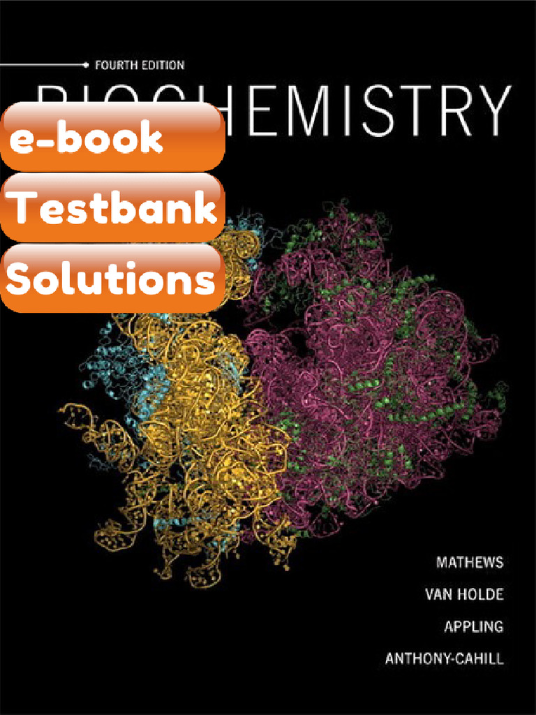 Biochemistry 4E 4th Edition Christopher K Mathews E Van Holde Dean R ...