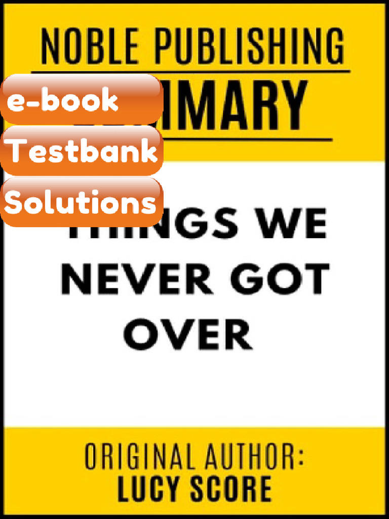 eBook & Testbank THINGS WE NEVER GOT OVER by Lucy Score Noble ...