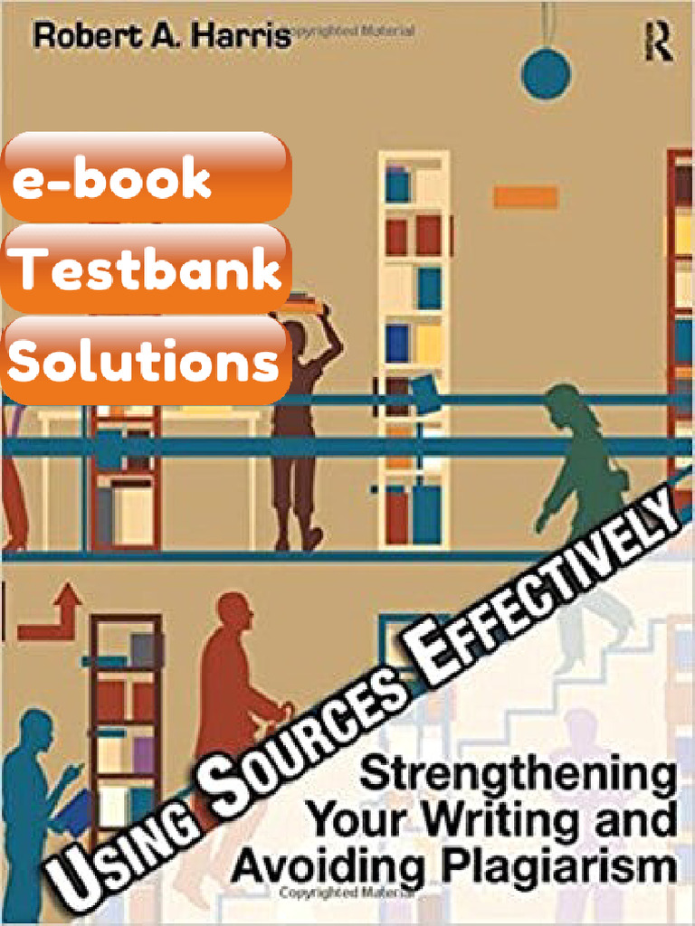 Using Sources Effectively Strengthening Your Writing and Avoiding ...