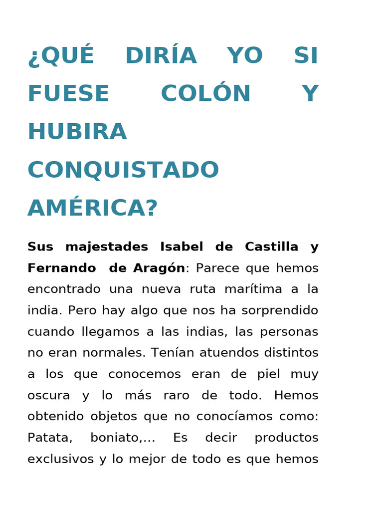 Qué Diría Yo Si Fuese Colón y Hubira Conquistado América (Autoguardado ...