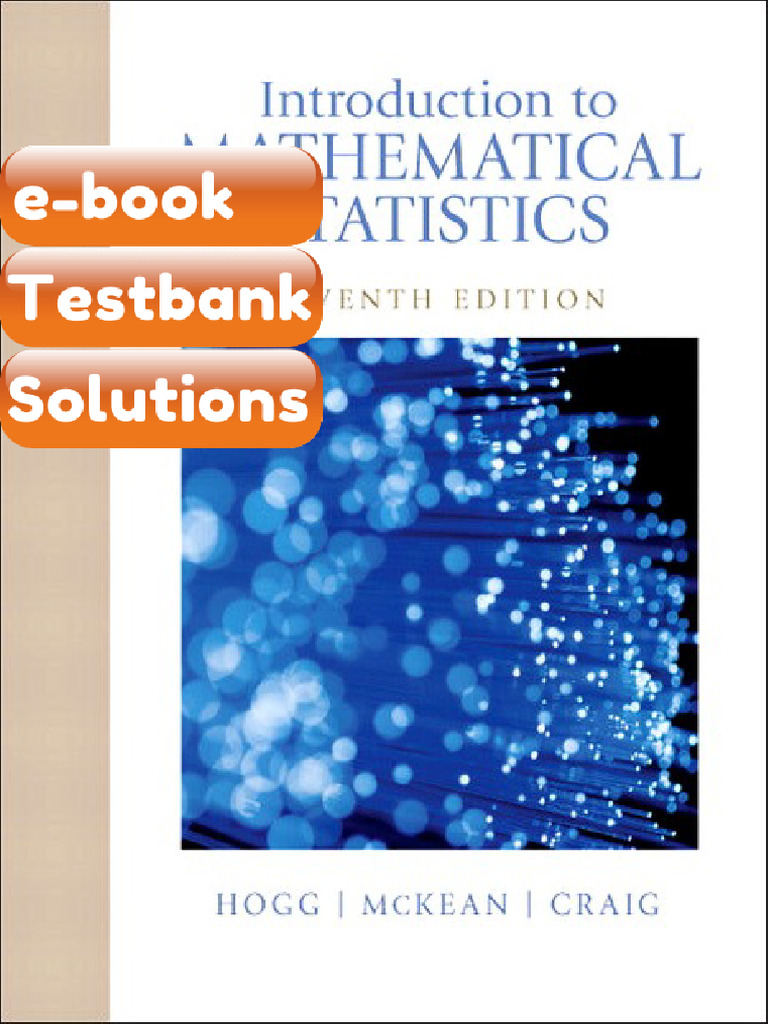 Testbank Introduction To Mathematical Statistics 7E 7th Edition Robert ...