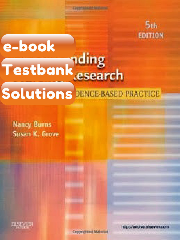 Understanding Nursing Research Building An EvidenceBased Practice Burns ...