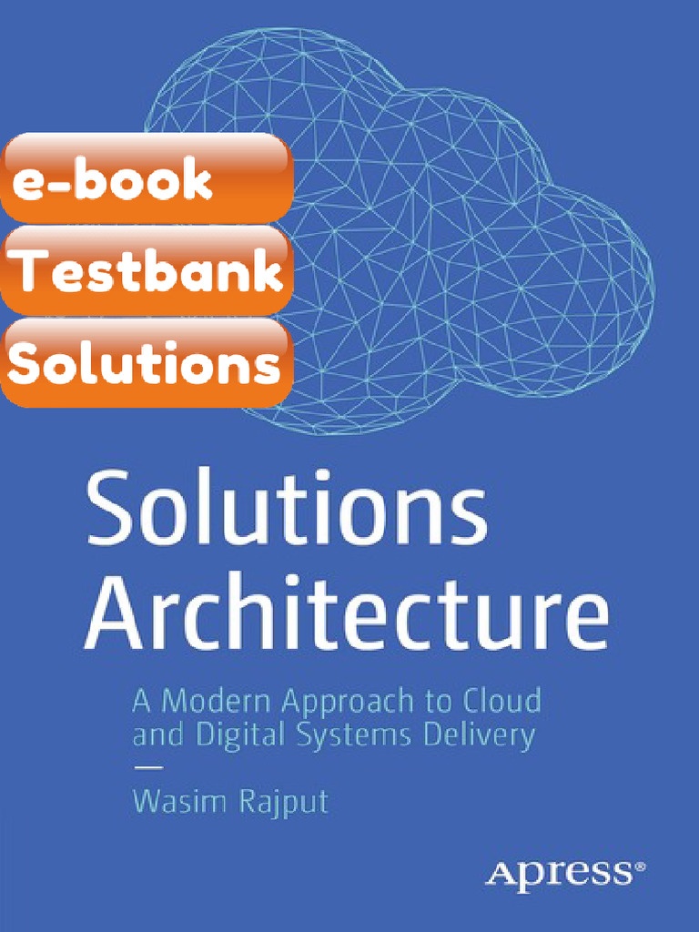 eBook & Testbank Solutions Architecture Modern Approach to Cloud and ...