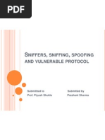 Sniffers, Sniffing, Spoofing and Vulnerable Protocol