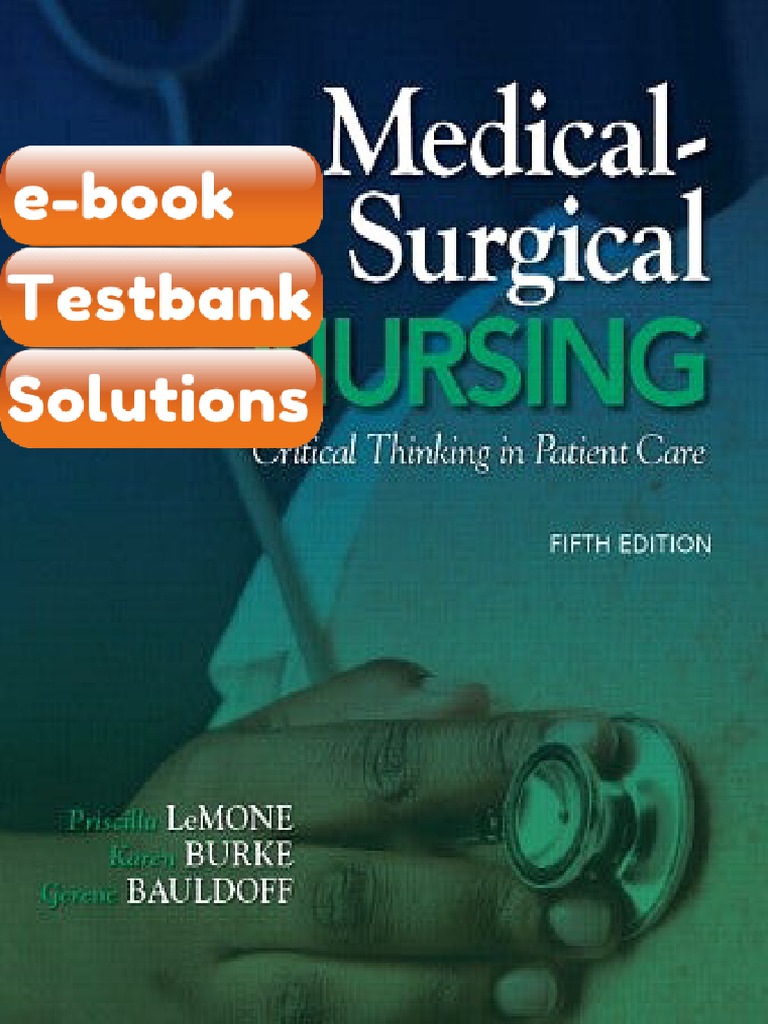 Testbank MedicalSurgical Nursing Critical Thinking in Patient Care 5th ...