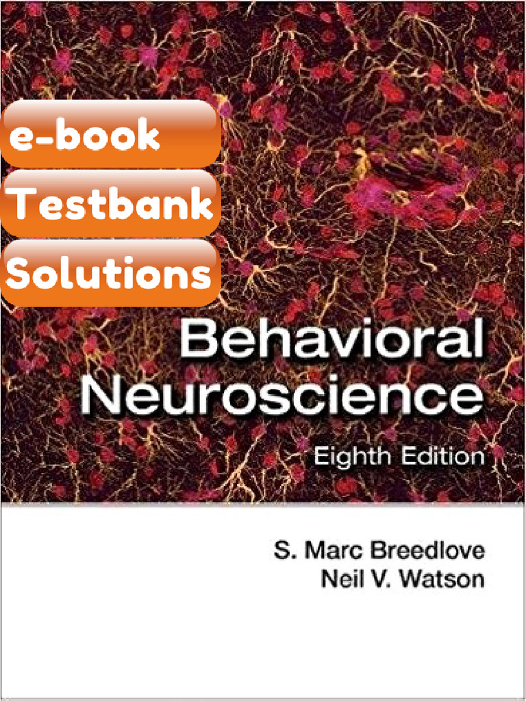 Testbank Behavioral Neuroscience 8th Edition by S Marc Breedlove Fast ...