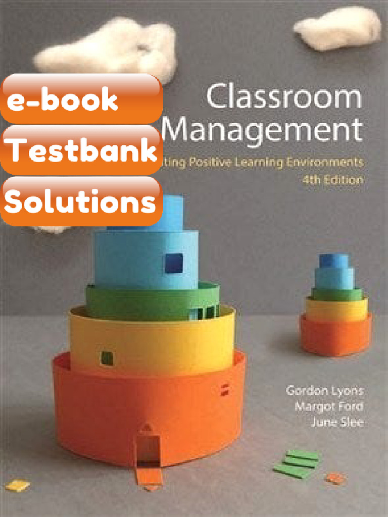 Testbank Classroom Management Creating Positive Learning Environment ...