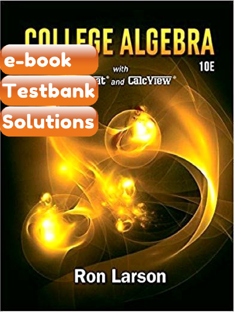 Testbank College Algebra 10th Edition by Ron Larson Fast Download | PDF