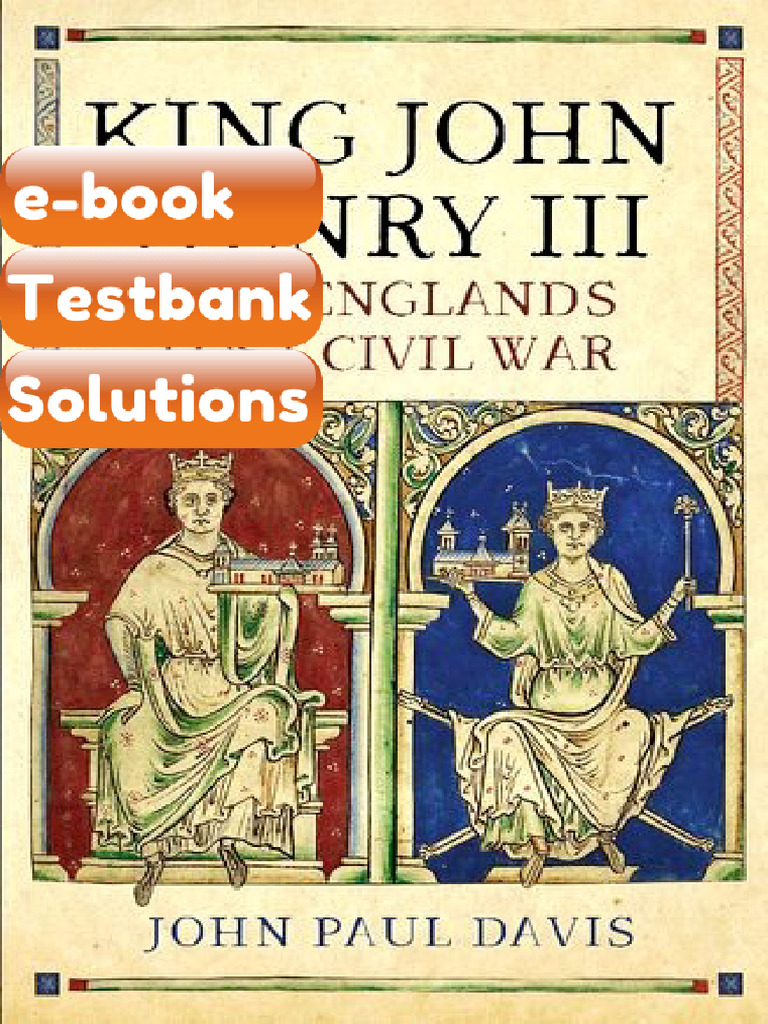 eBook & Testbank King John Henry III and Englands Lost