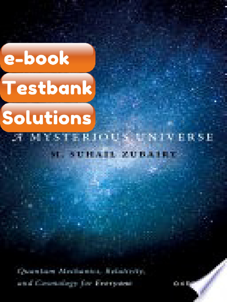 Ebook & Testbank A Mysterious Universe Quantum Mechanics Relativity and ...