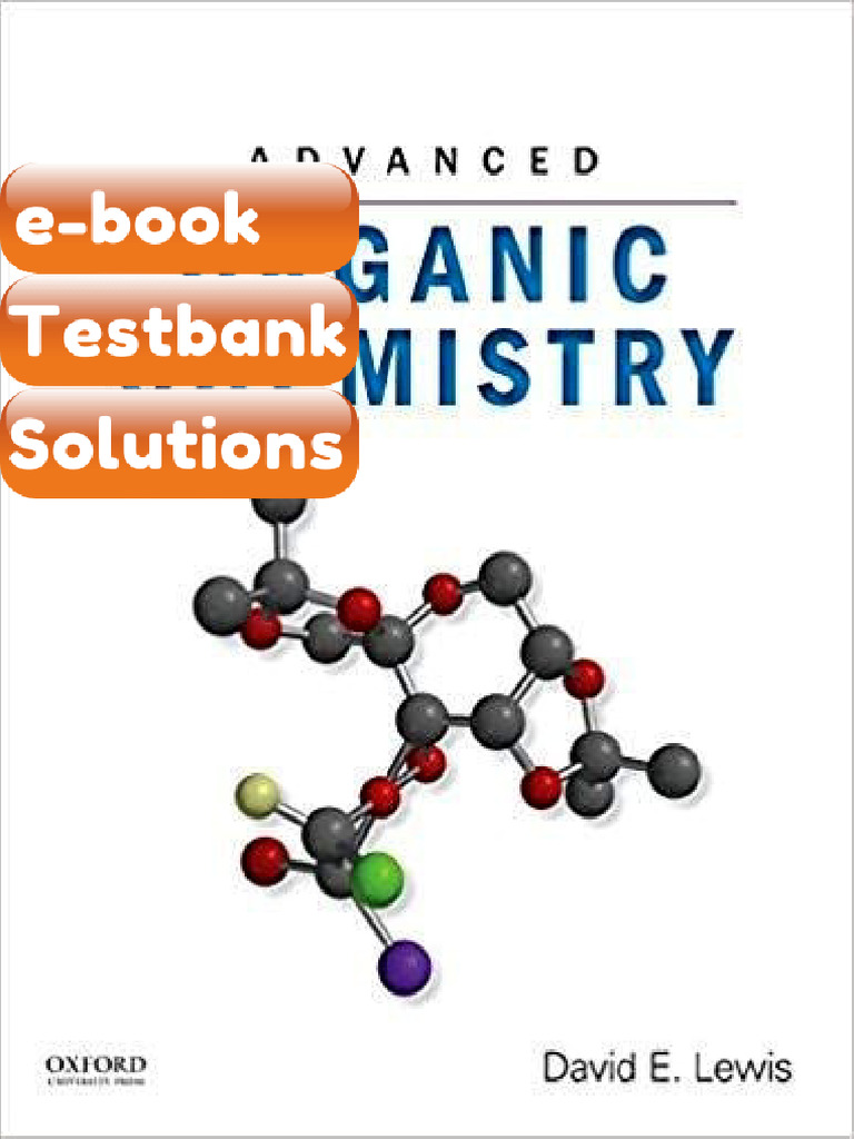 Testbank Advanced Organic Chemistry by David E Lewis Fast Download ...