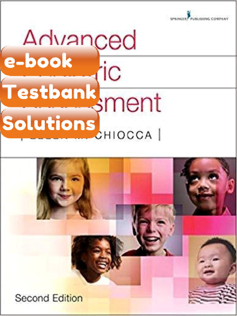 Testbank Advanced Pediatric Assessment Second Edition 2nd Edition Fast ...