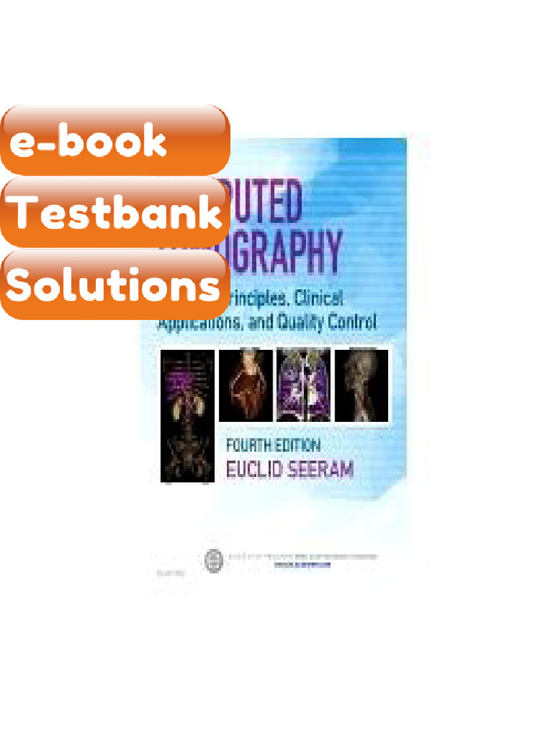 Computed Tomography 4th Edition by Seeram Testbank & eBook | PDF ...
