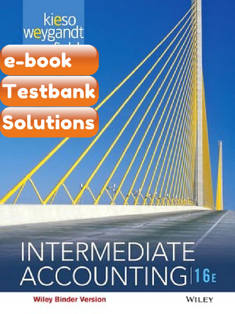 eBook & Testbank Intermediate Accounting 16th Edition by Kieso PDF