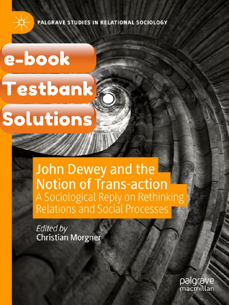 John Dewey and the Notion of Transaction a Sociological Reply on ...