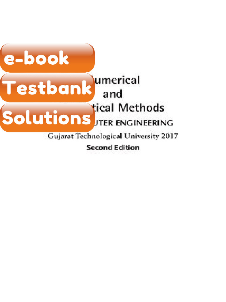 Testbank Numerical and Statistical Methods for Computer Engineering ...