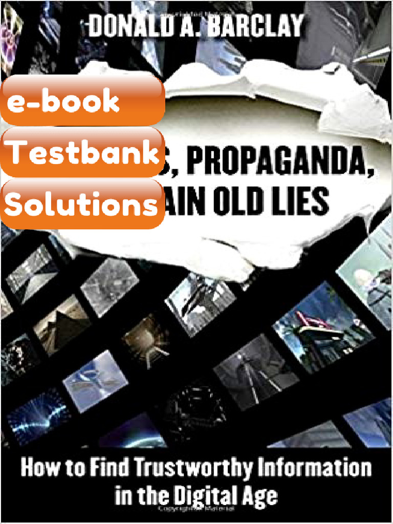 eBook & Testbank Fake News Propaganda and Plain Old Lies by Donald a ...