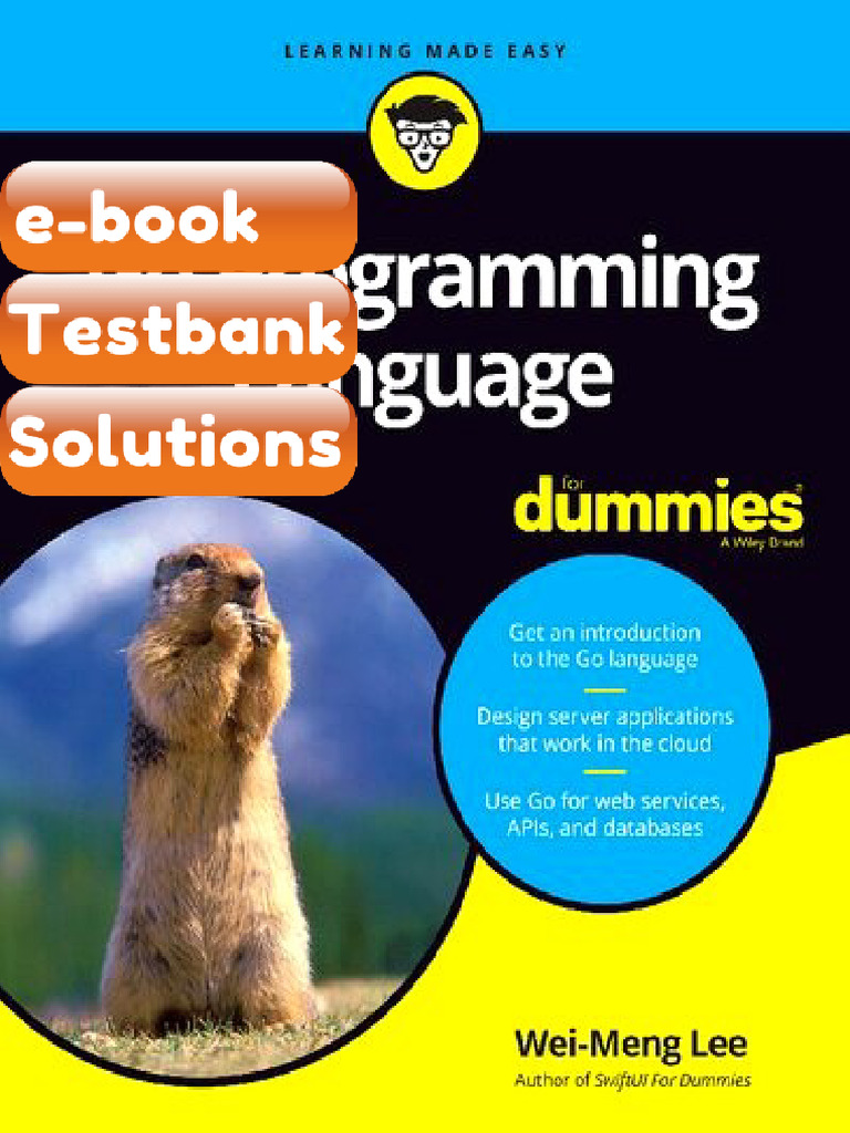 Go Programming Language for Dummies 1st Edition WeiMeng Lee Testbank ...