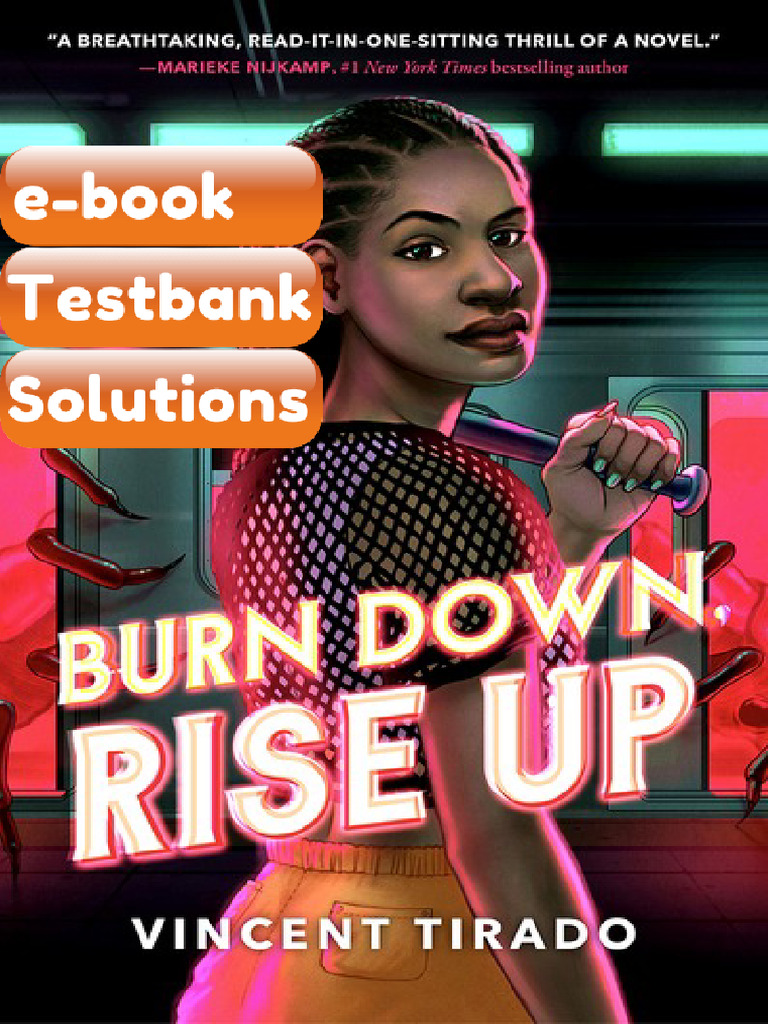Burn Down Rise Up Vincent Tirado Testbank & eBook | PDF | Subscription ...