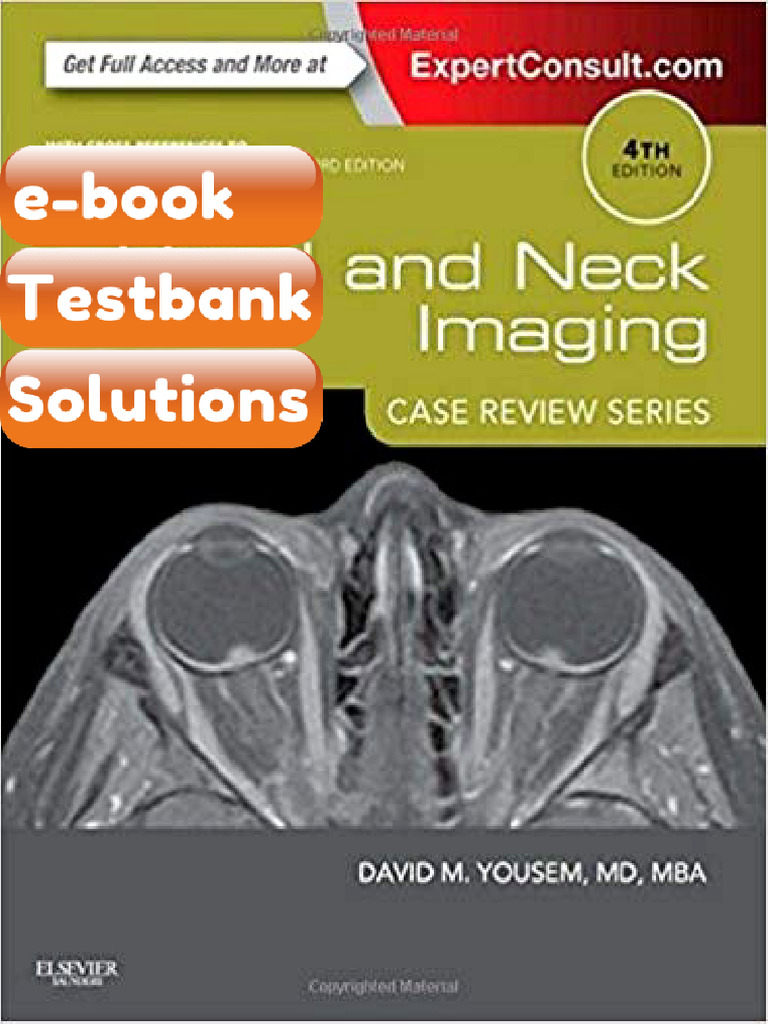 eBook & Testbank Head and Neck Imaging by David M Yousem MD MBA | PDF ...