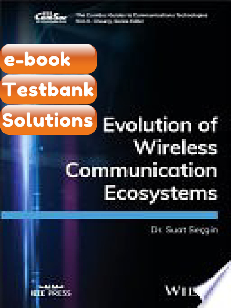 Evolution of Wireless Communication Ecosystems Suat Secgin Testbank ...