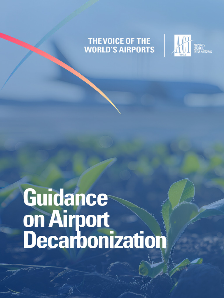 ACI World Guidance On Airport Decarbonization 1lsnsv | PDF | Climate ...