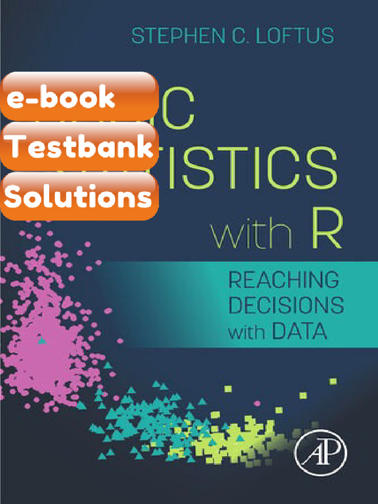 Testbank Basic Statistics With R Reaching Decisions With Data Stephen C ...