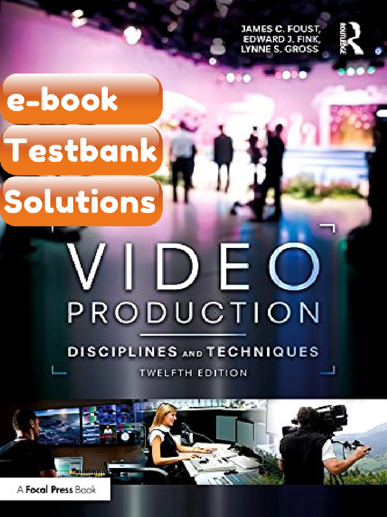 Video Production Disciplines and Techniques 12th Edition Testbank ...