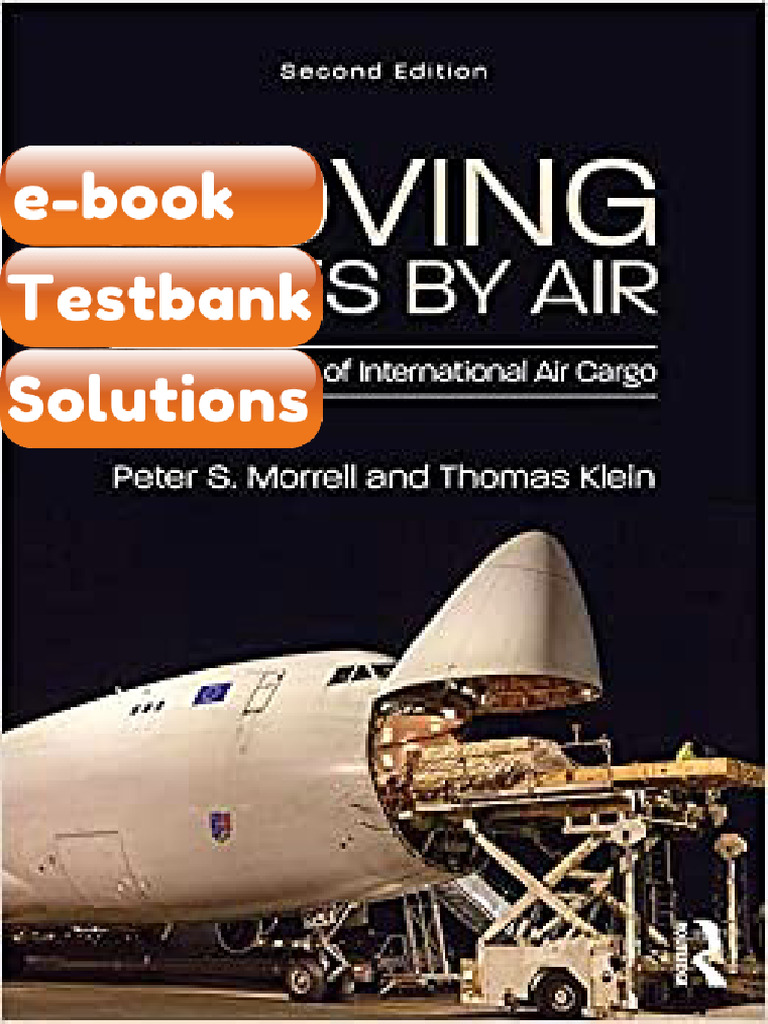 Moving Boxes by Air the Economics of International Air Cargo Testbank ...