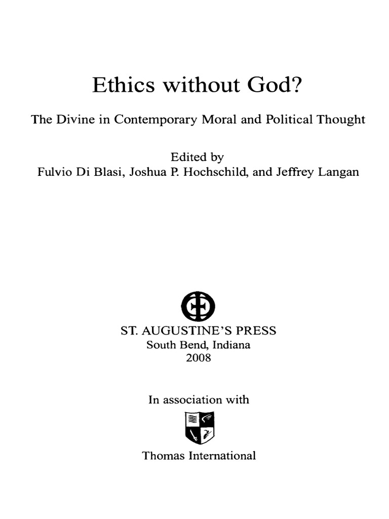 Ethics Without God The Divine in Contemporary Moral and Political ...