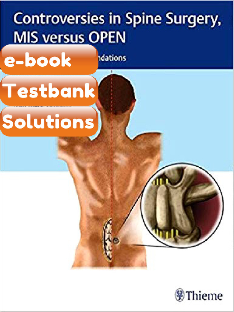 eBook & Testbank Controversies in Spine Surgery MIS Versus OPEN by ...