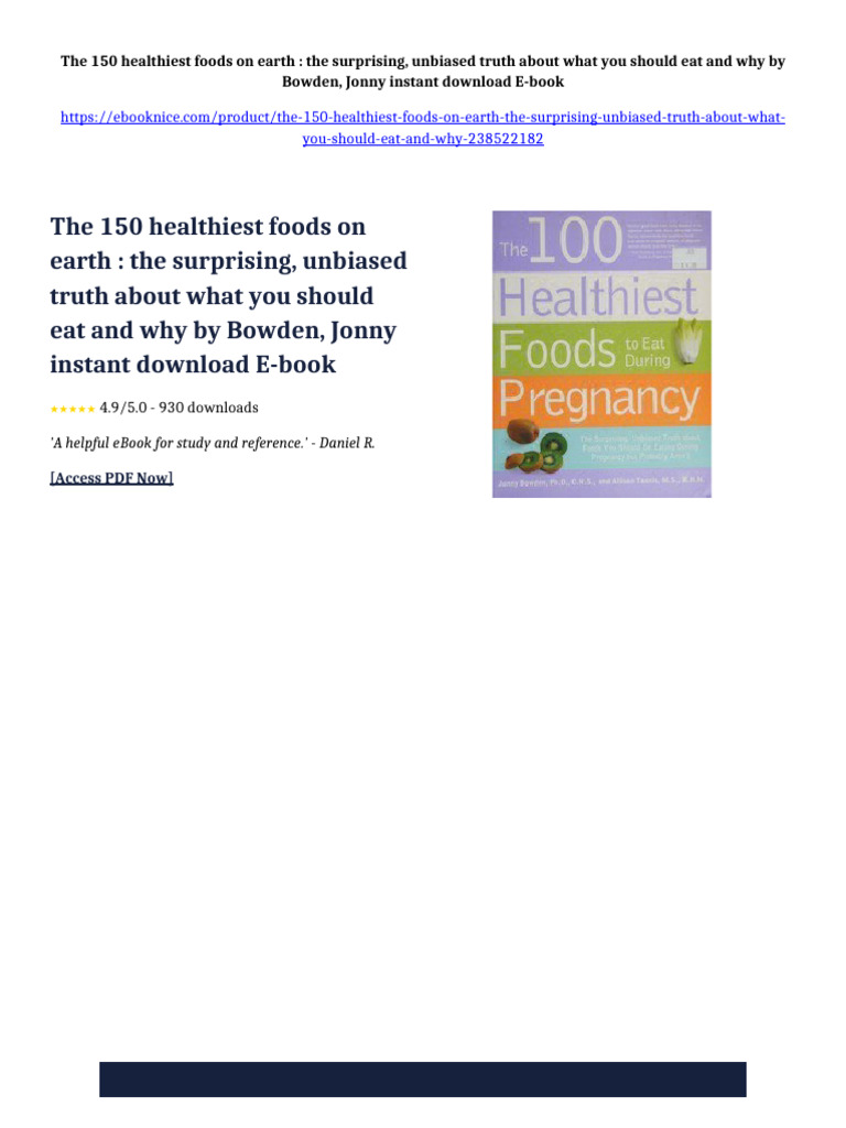 The 150 healthiest foods on earth : the surprising, unbiased truth ...