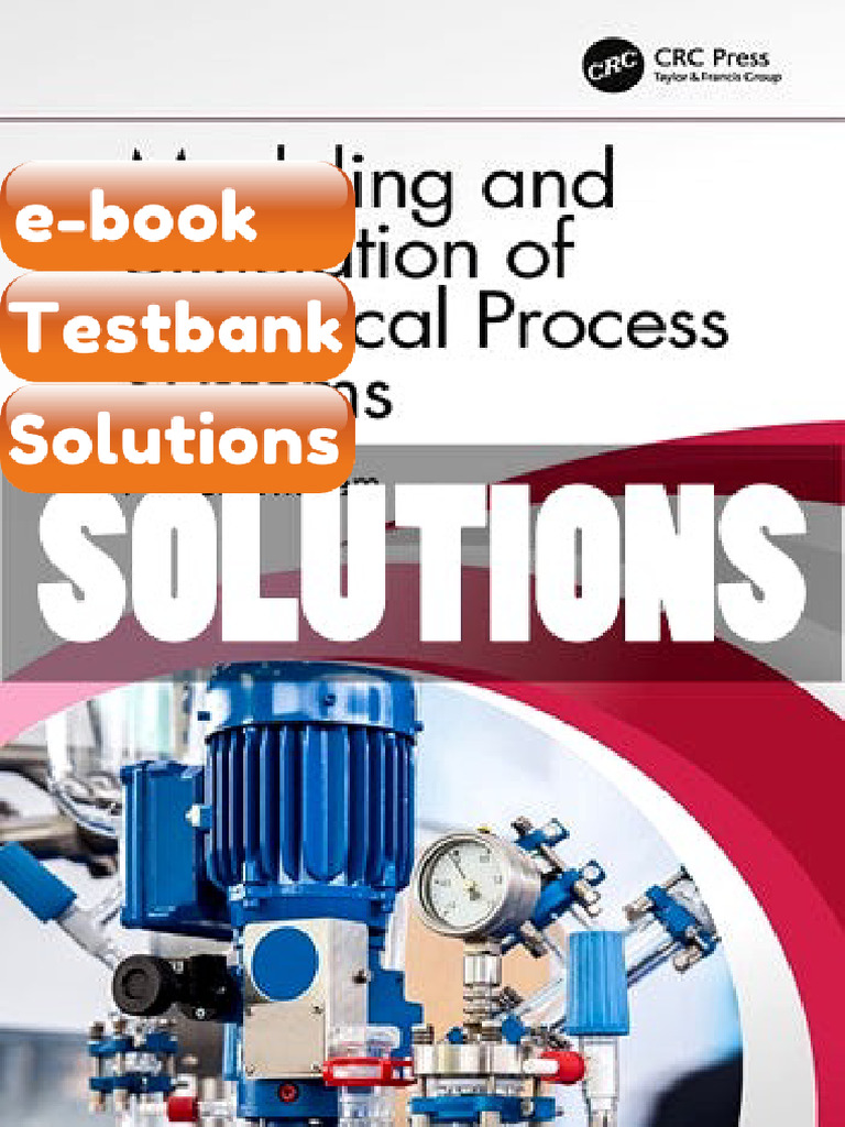 eBook & Testbank Modeling and Simulation of Chemical Process Systems 1 ...