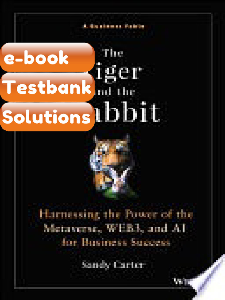 Testbank the Tiger and the Rabbit Harnessing the Power of the Metaverse ...