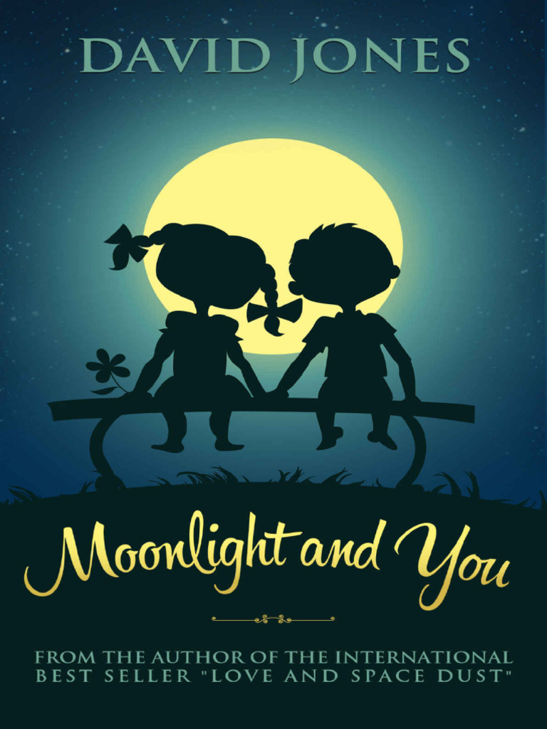 Moonlight and You (David Jones) (Z-Library) | PDF