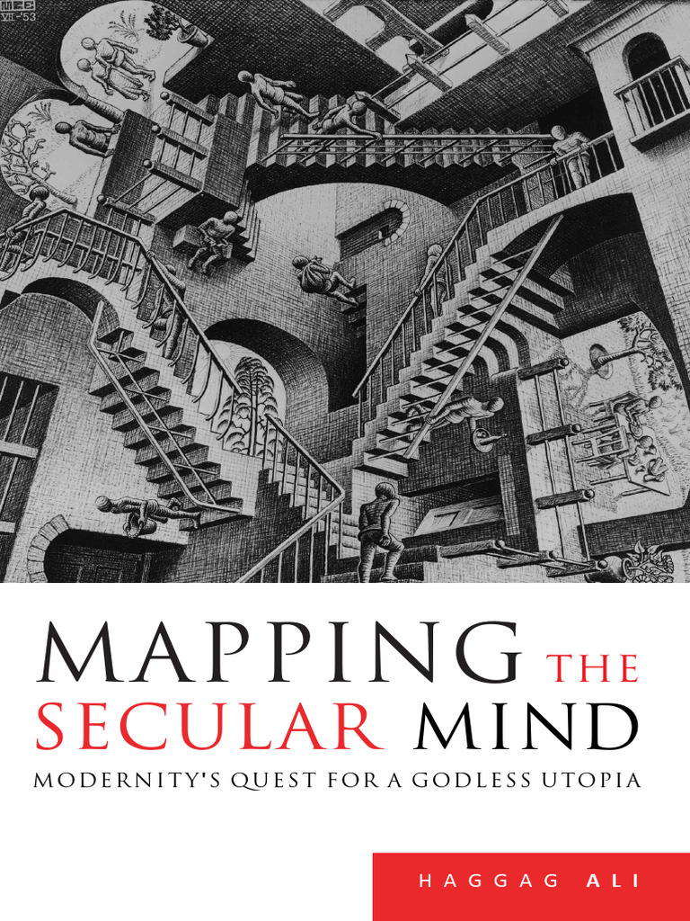 Haggag Ali - Mapping The Secular Mind - Modernity's Quest For A Godless ...