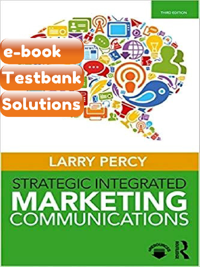 Testbank Strategic Integrated Marketing Communications 3rd Edition Fast ...