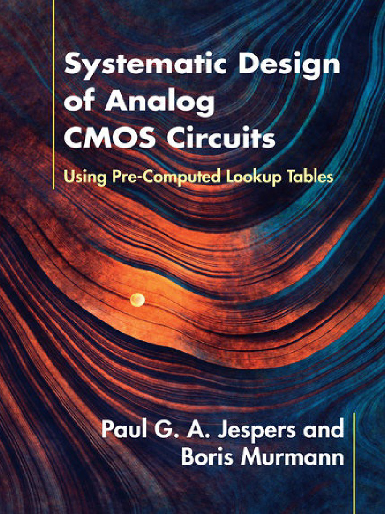 Paul Jespers - Systematic Design of Analog CMOS Circuits - Using Pre ...