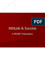 Attitude & Success: A PRONET Presentation