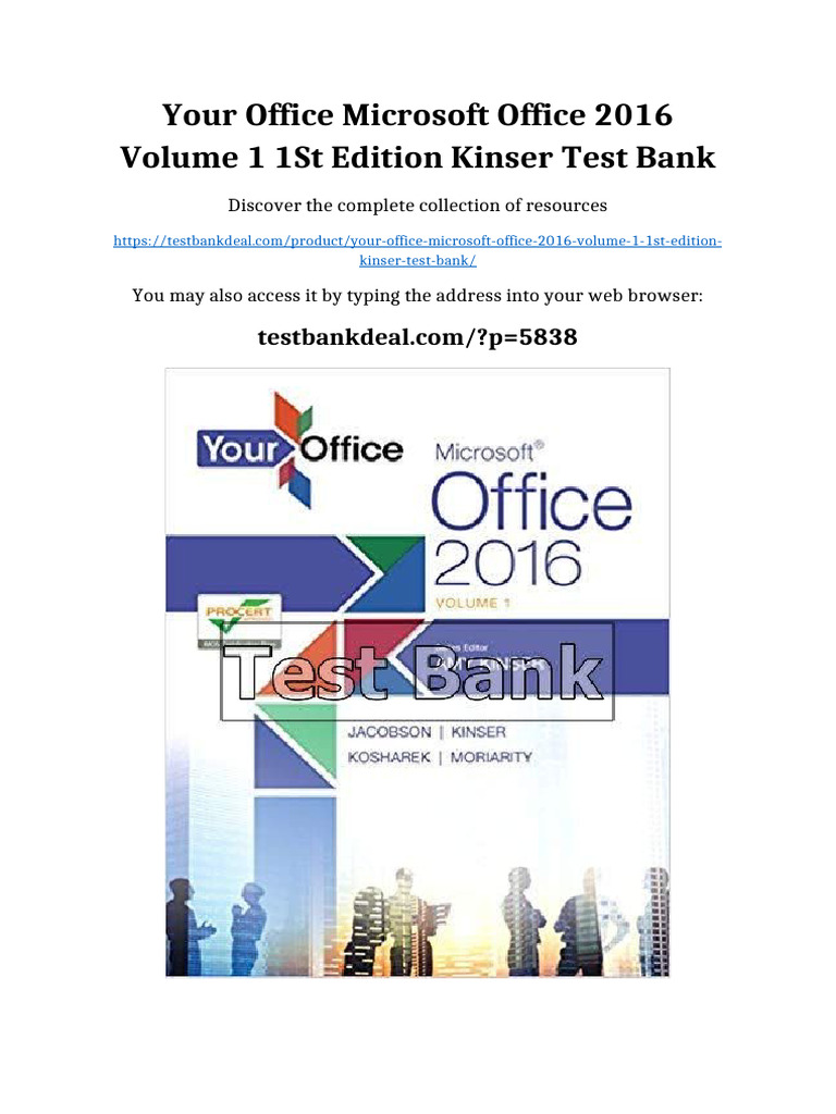 Your Office Microsoft Office 2016 Volume 1 1st Edition Kinser Test Bank ...