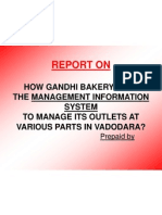 Report On: How Gandhi Bakery Uses The Management Information System To Manage Its Outlets at Various Parts in Vadodara?