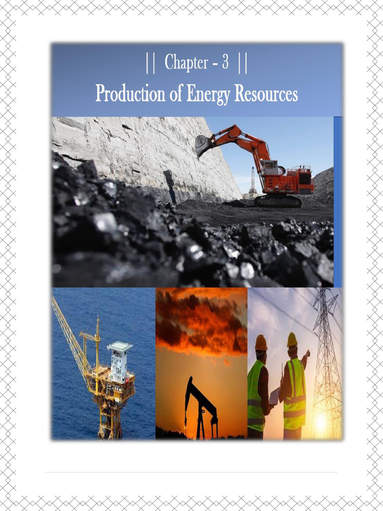 Chapter-3 Production of Energy Resources | PDF | Petroleum | Energy ...