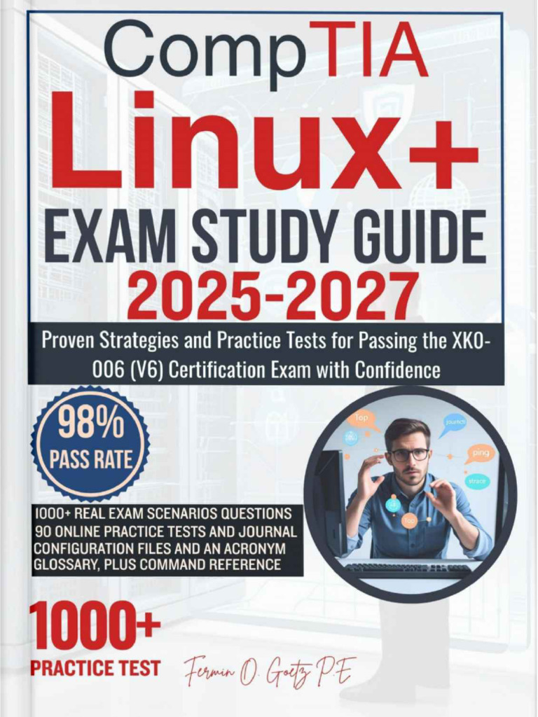 CompTIA Linux+ EXAM STUDY GUIDE 2025-2027 Proven Strategie